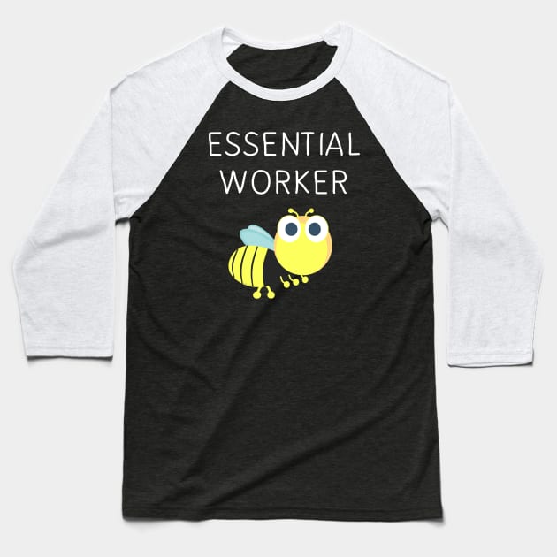 Essential Worker Baseball T-Shirt by Danielle